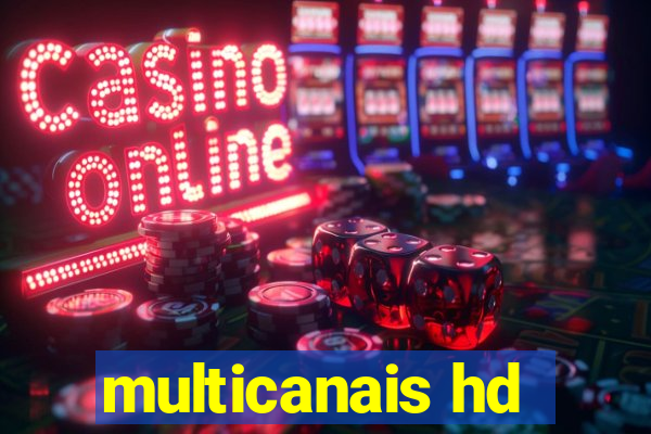 multicanais hd